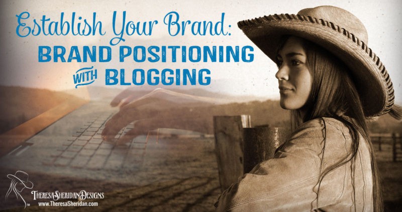 Position Your Brand with Blogging